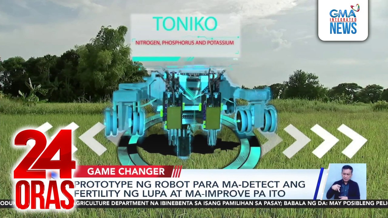 Prototype ng robot para ma-detect ang fertility ng lupa at ma-improve pa ito | 24 Oras