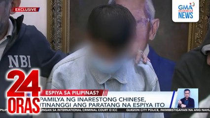 Pamilya ng inarestong Chinese, itinanggi ang paratang na espiya ito | 24 Oras