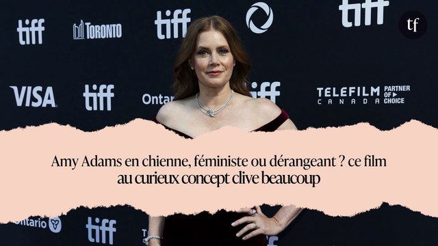 Amy Adams en chienne, féministe ou dérangeant ? ce film au curieux concept clive beaucoup