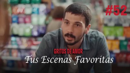 Tus Escenas Favoritas #52 - Gritos De Amor