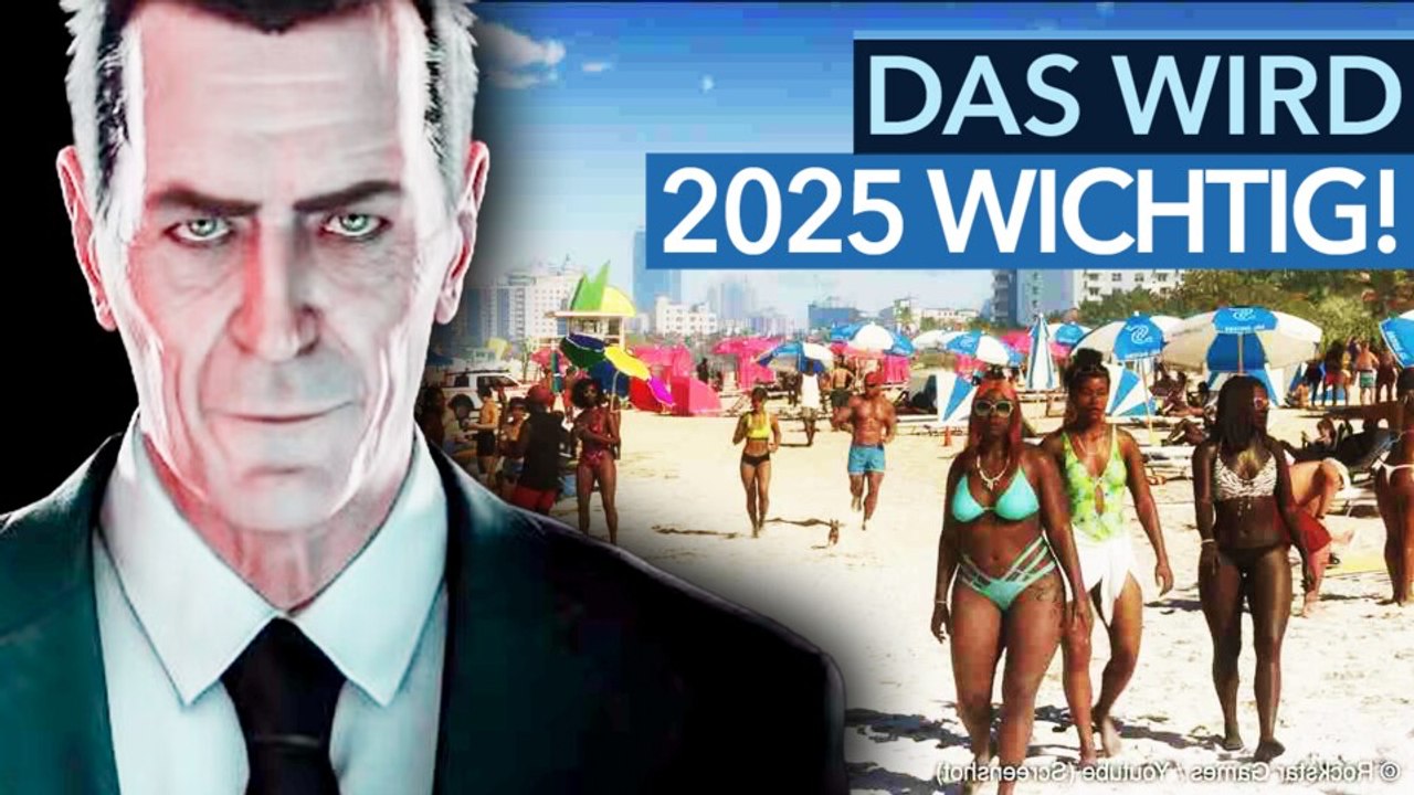 Half-life 3, gta 6 und mehr: unsere wildesten vorhersagen für 2025!