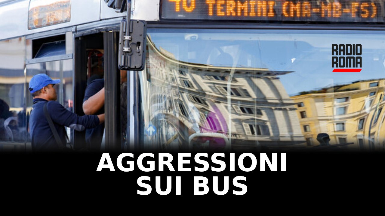 Aggressioni e violenza sui bus, Roma implementa i sistemi di sicurezza: basterà?