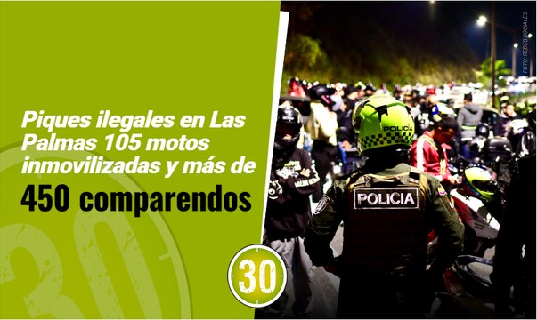Piques ilegales en Las Palmas 105 motos inmovilizadas y más de 450 comparendos