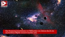 Sonnensystem durch riesiges mysteriöses Objekt „verzerrt“.