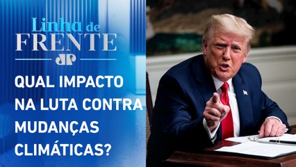 Qual impacto da saída dos EUA do Acordo de Paris? Bancada comenta | LINHA DE FRENTE