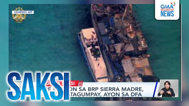 RORE mission sa BRP Sierra Madre, naging matagumpay, ayon sa DFA | Saksi