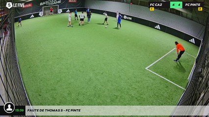 Faute de Thomas S - Fc Pinte