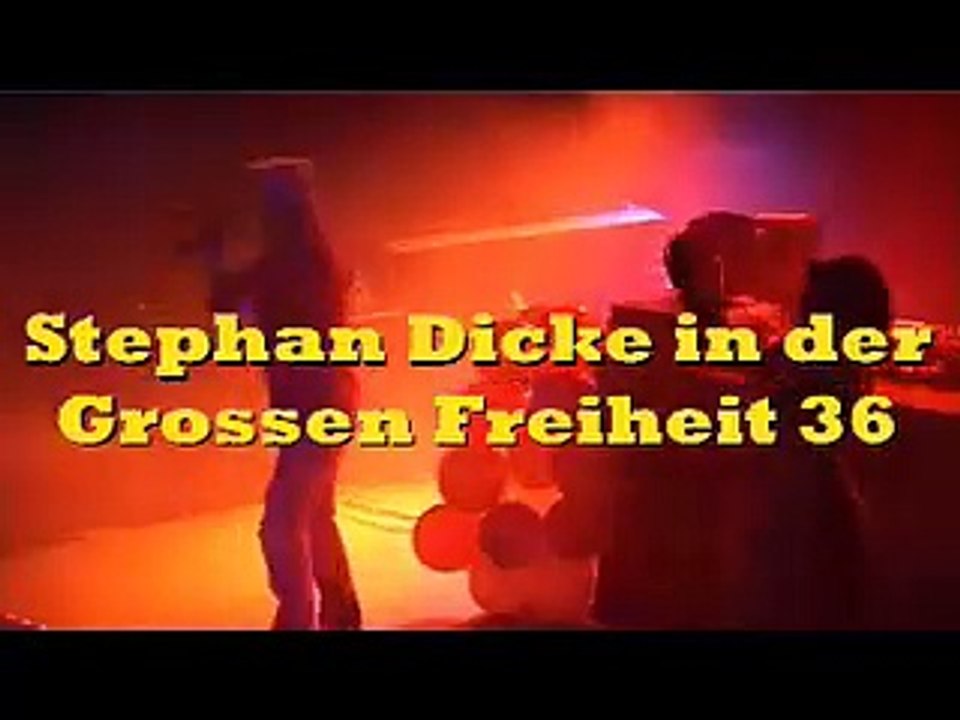 Große Freiheit 36 - Stephan Dicke live