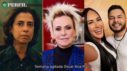 "Boatos, apelos e desabafos: Brasil no Oscar, Ana Maria Braga, eliminação no BBB 25"