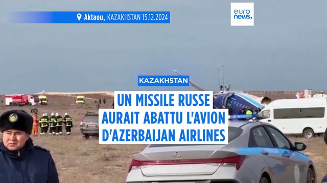 Un missile tiré par la Russie a abattu l'avion d'Azerbaijan Airlines, selon des sources russes