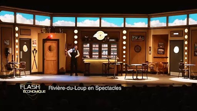 Flash économique | Rivière-du-Loup en Spectacles