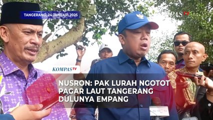 Nusron Debat dengan Kepala Desa Kohod: Ngotot Pagar Laut Tangerang Dulunya Empang