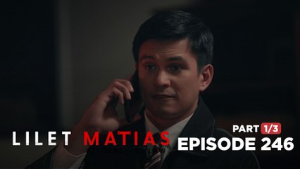 Lilet Matias, Attorney-At-Law: Renan's vengeance is far from over! (Episode 246 - Part 1/3)