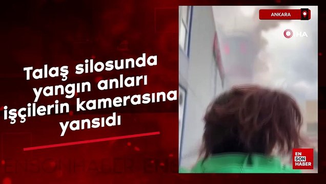 Ankara'da talaş silosunda çıkan yangın işçilerin kamerasına yansıdı