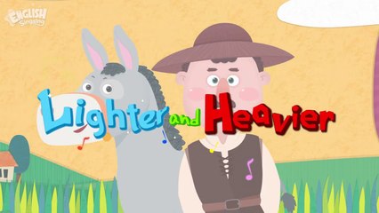 Lighter and Heavier + More Fairy Tales ｜ The Salt merchant and his Donkey ｜ English Song and Story