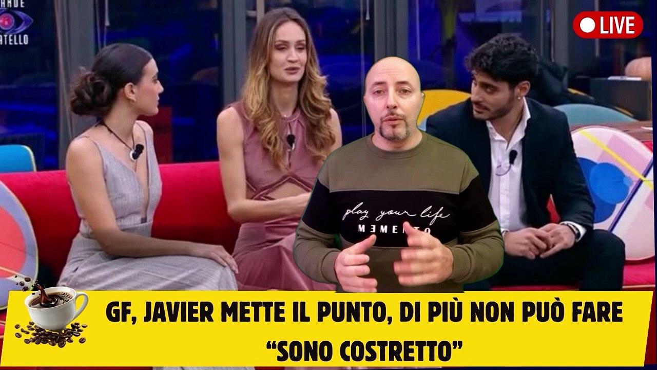 GF, Javier mette il punto, di più non può fare “Sono costretto”