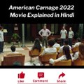 American Carnage 2022 Movie Explained in Hindi
