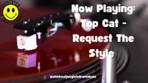 Top Cat - Request The Style // Old Skool Jungle & Drum N Bass