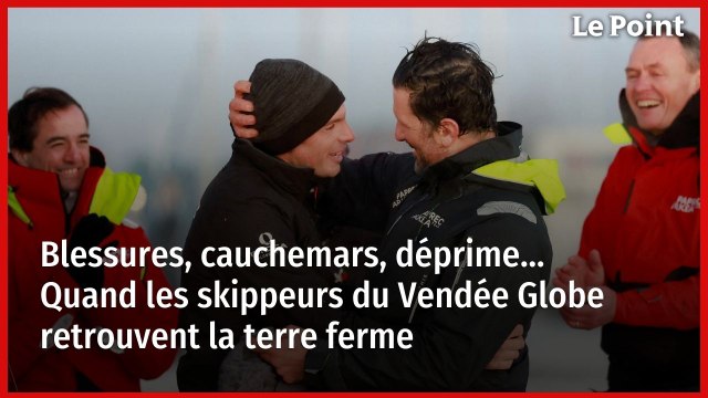 Blessures, cauchemars, déprime… Quand les skippeurs du Vendée Globe retrouvent la terre ferme
