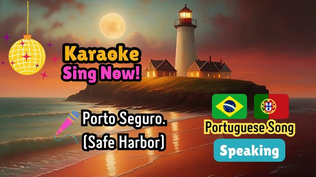 Portuguese Karaoke Challenge. Porto Seguro. Music To Learn Portuguese.