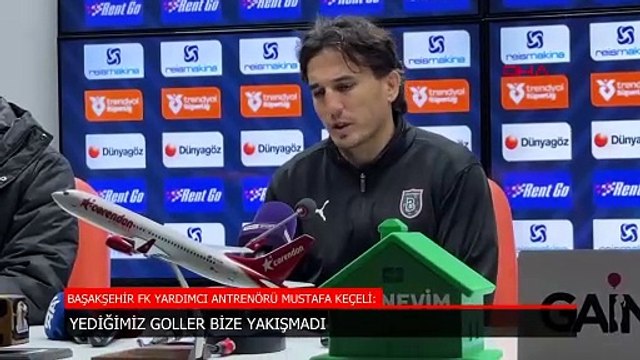 Başakşehir Yardımcı Antrenörü Mustafa Keçeli: Yediğimiz goller bize yakışmadı