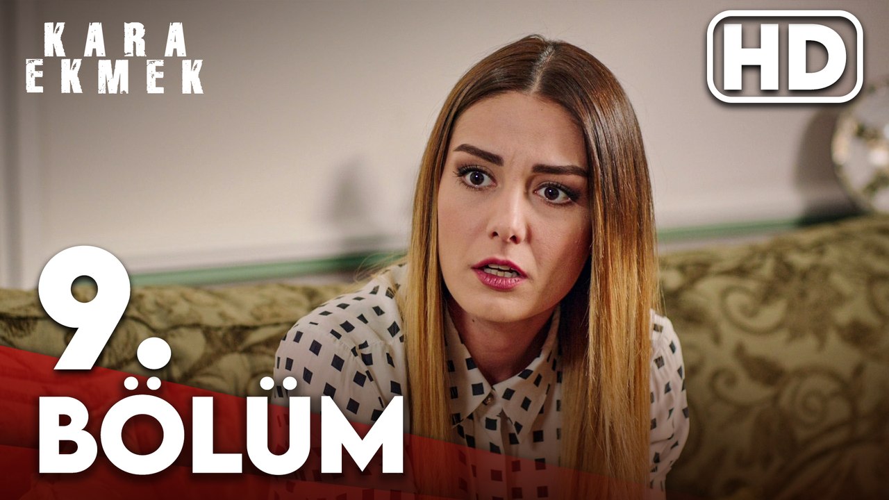 Kara Ekmek 9. Bölüm HD