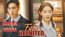 Fate Reunited Full Drama Movie