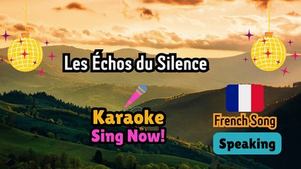 French Karaoke. "Les échos de silence". Music To Learn French