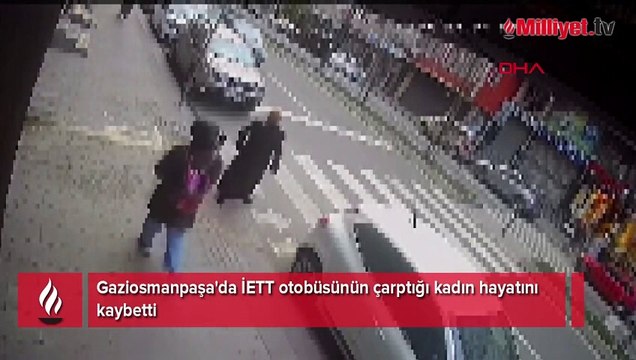 Gaziosmanpaşa'da İETT otobüsünün çarptığı kadın hayatını kaybetti