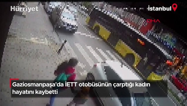 İETT otobüsünün çarptığı kadın hayatını kaybetti! Kaza anı kamerada