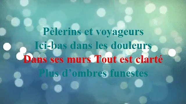 Ô Salem Repos Si Doux Mon Coeur Te Désire (Paroles)