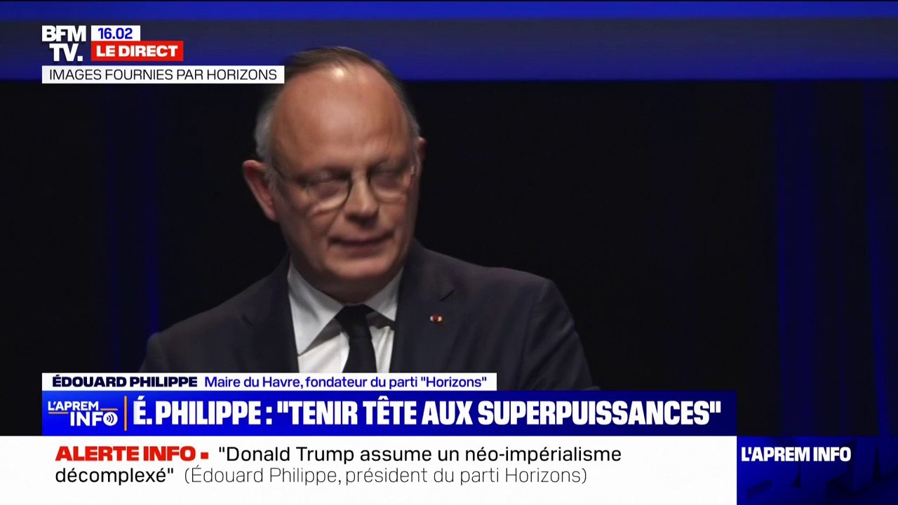 Édouard Philippe: "Nous n'aurons aucun résultat en Europe si nous ne restaurons pas au préalable notre puissance française"