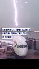 Lightning strikes parked BA plane in Brazil