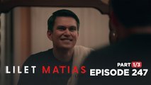 Lilet Matias, Attorney-At-Law: How long can you run, Renan?! (Episode 247 - Part 1/3)