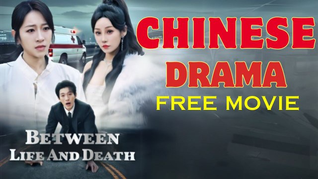 Between Life and Death (Chinese Drama English Subtitles) Snackshort