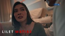 Lilet Matias, Attorney-At-Law: The girl who was blindsided by love! (Episode 247)