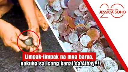 Limpak-limpak na mga barya, nakuha sa isang kanal sa Albay?! | Kapuso Mo, Jessica Soho