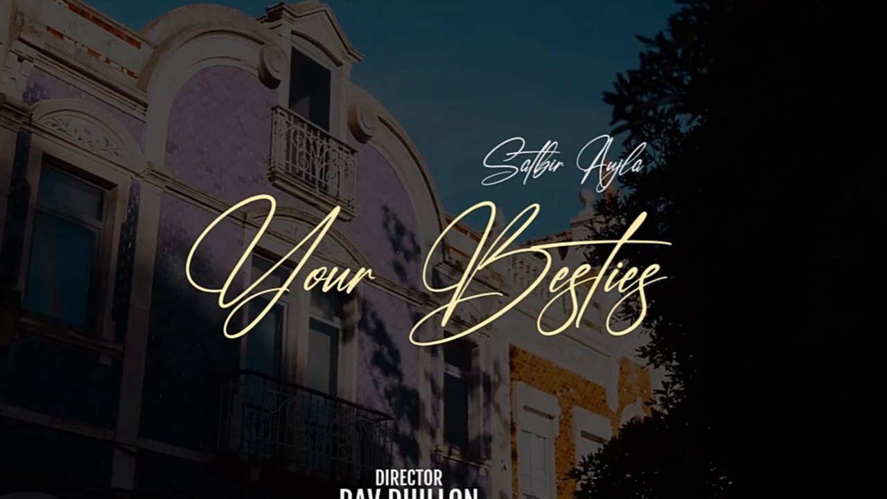YOUR BESTIES_Official Video_SATBIR AUJLA_Latest Punjabi Songs 2025