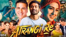 Atrangi Re Full Movie HD in Hindi South Indian Bollywood Movie verse