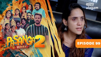 Pasanga 2 Episode 99 Preview: Ranjini's Shock & Heated Confrontation 😲