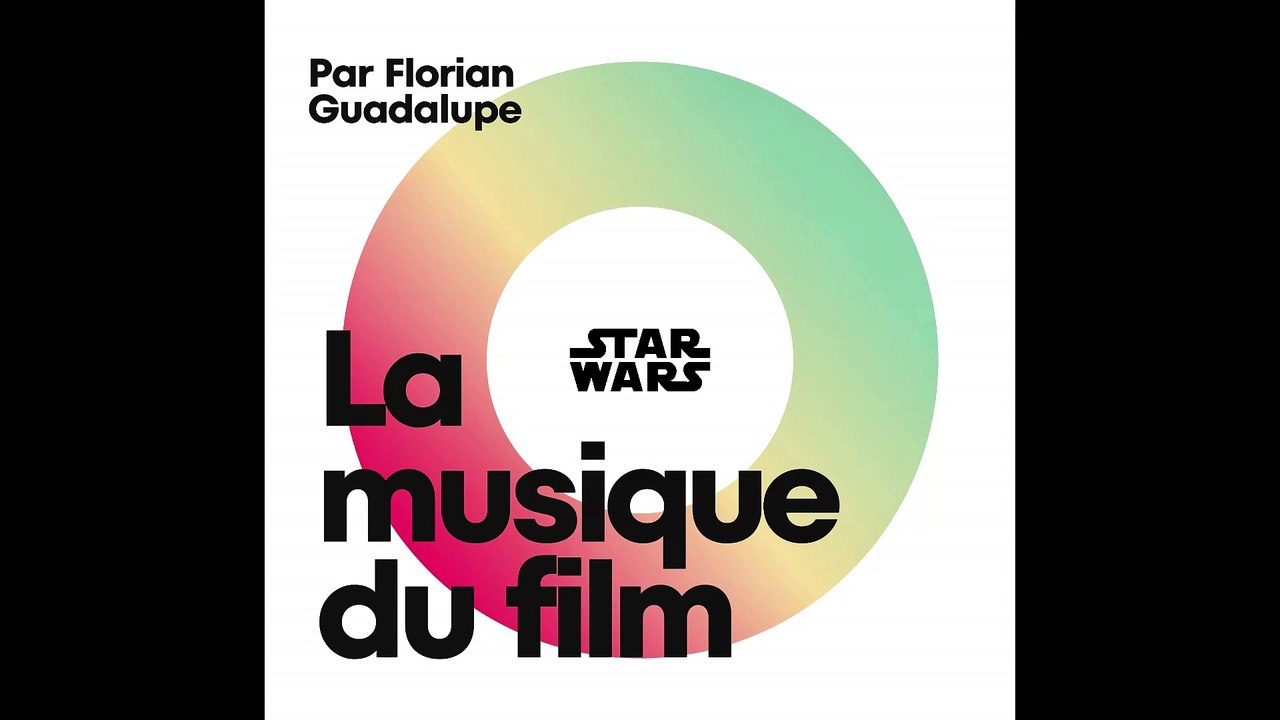 La musique du film - Star Wars