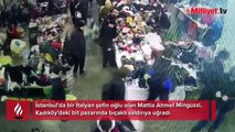 Kadıköy bit pazarında bıçaklı dehşet! İtalyan şefin oğlu yoğun bakımda
