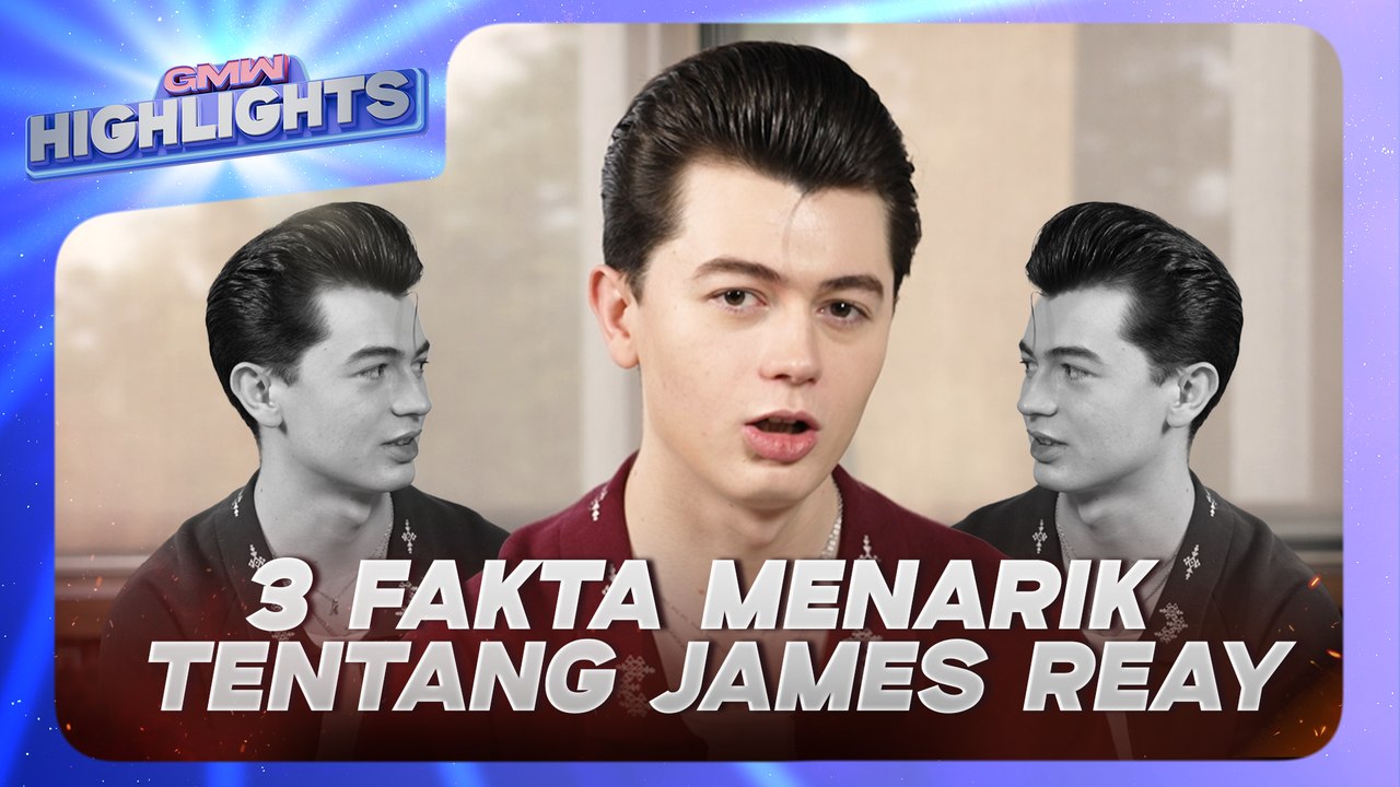 James Reay Suka Ngeteh, Excited Nak Lepak Mamak Di KL! | GMW Highlights