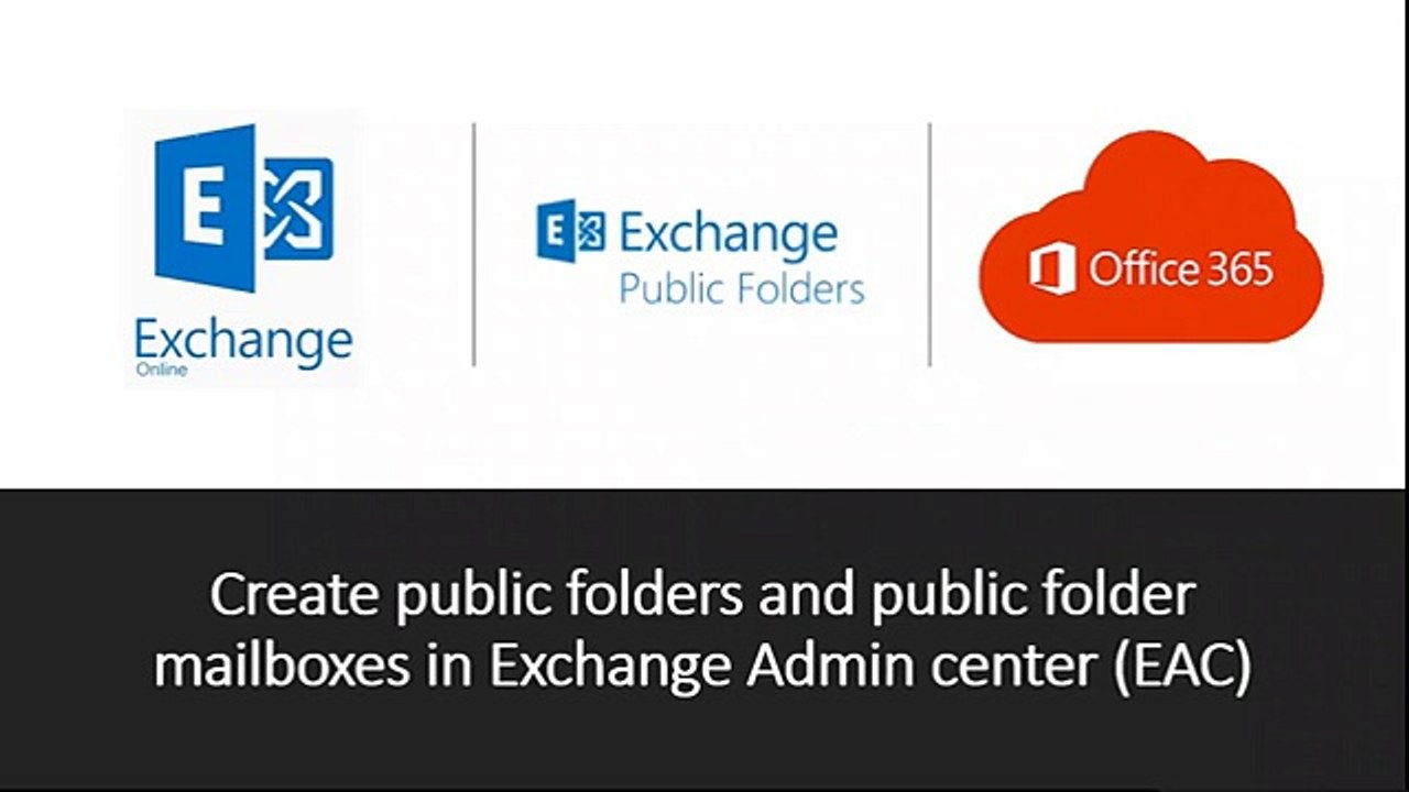 How to create public folders and public folder mailboxes in Exchange Admin Centre | Office 365
