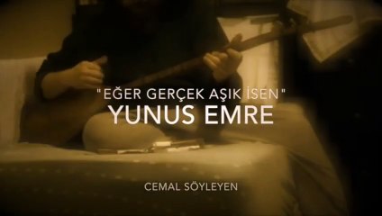 eğer gerçek aşık isen yunus emre