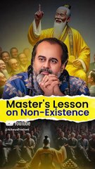 Master's Lesson of Non-Existence || Acharya Prashant
