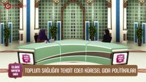 Toplum Sağlığını Tehdit Eden Küresel Gıda Politikaları... ➡️ İslami Hayata Dair