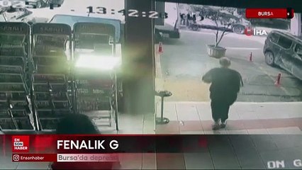 Bursa'da depreme yakalanan kadın fenalık geçirdi