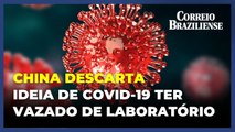 China diz que é 'extremamente improvável' que covid-19 tenha 'vazado' de laboratório