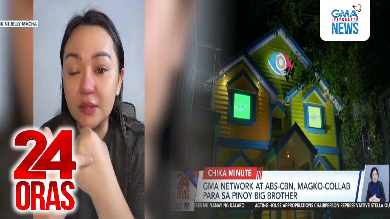 24 Oras: (Part 3) GMA Network at ABS-CBN, magko-collab para sa Pinoy Big Brother; 'di maipikit na mata, dahil sa nagpaturok ng gluta?; Rep. Quimbo: May mga blanko sa bicam report pero tukoy na ang pondo sa lahat bago lagdaan, atbp.